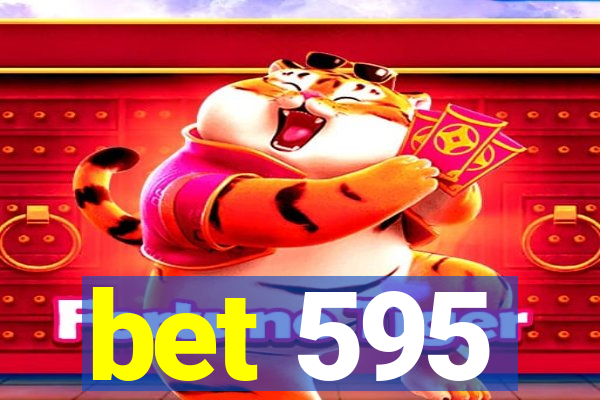 bet 595